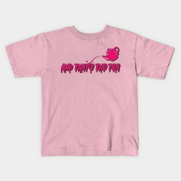 THE TEA Kids T-Shirt by G9Design